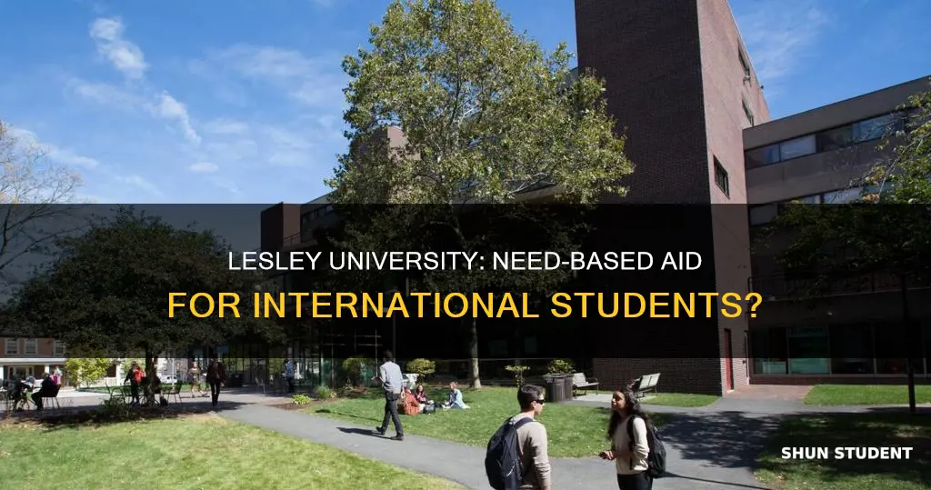 does lesley university offer need based aid for international students