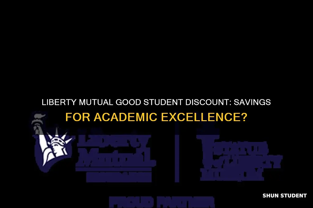 does liberty mutual give out discounts for good student