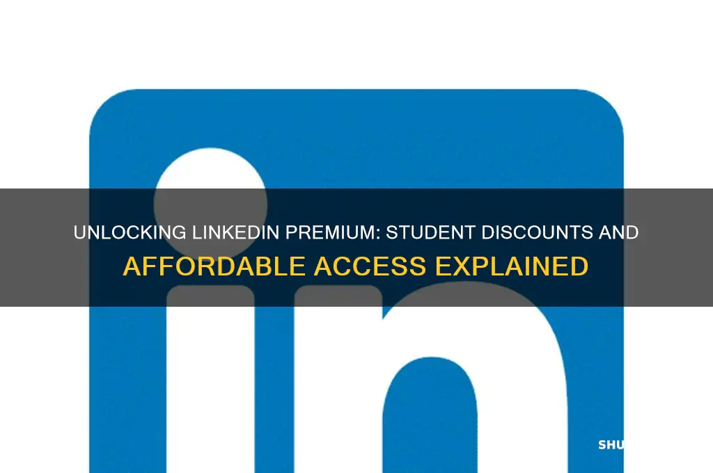 does linkedin have a student discount