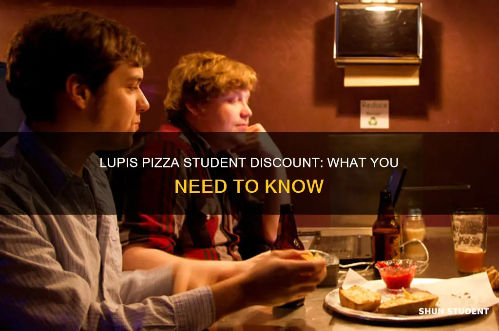 does lupis pizza offer a student discount