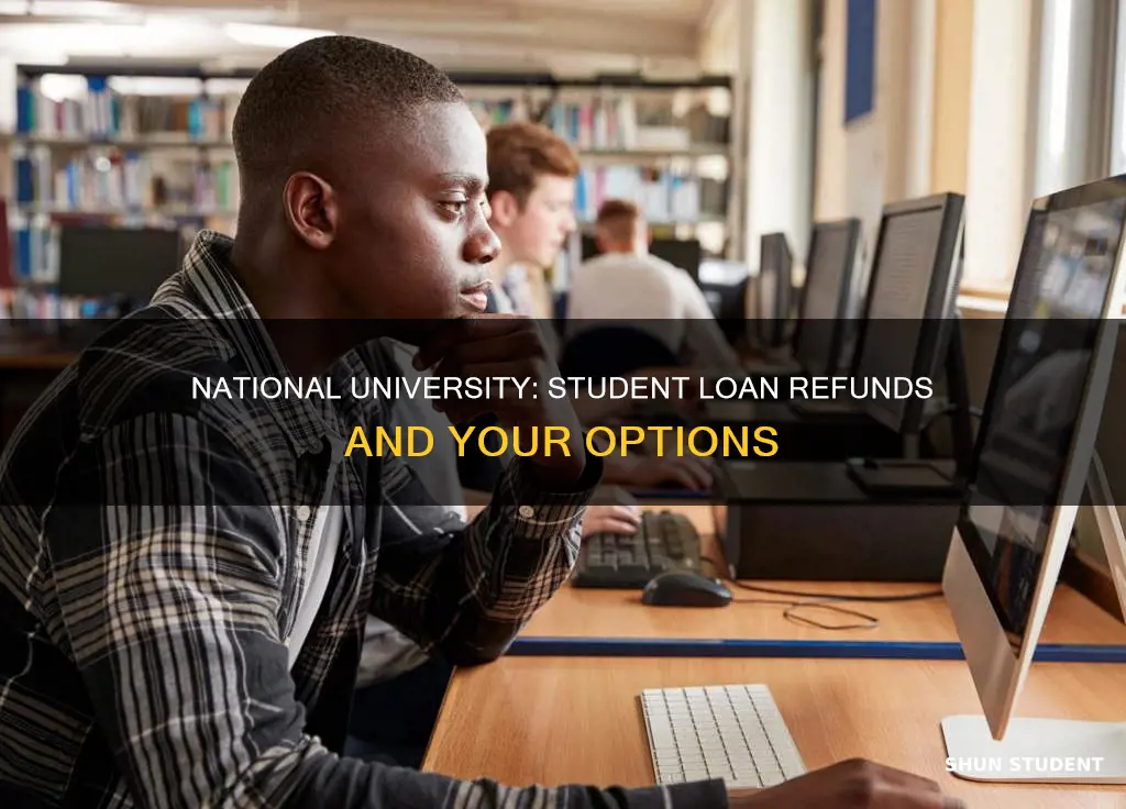 does national university refund rest of your student loans