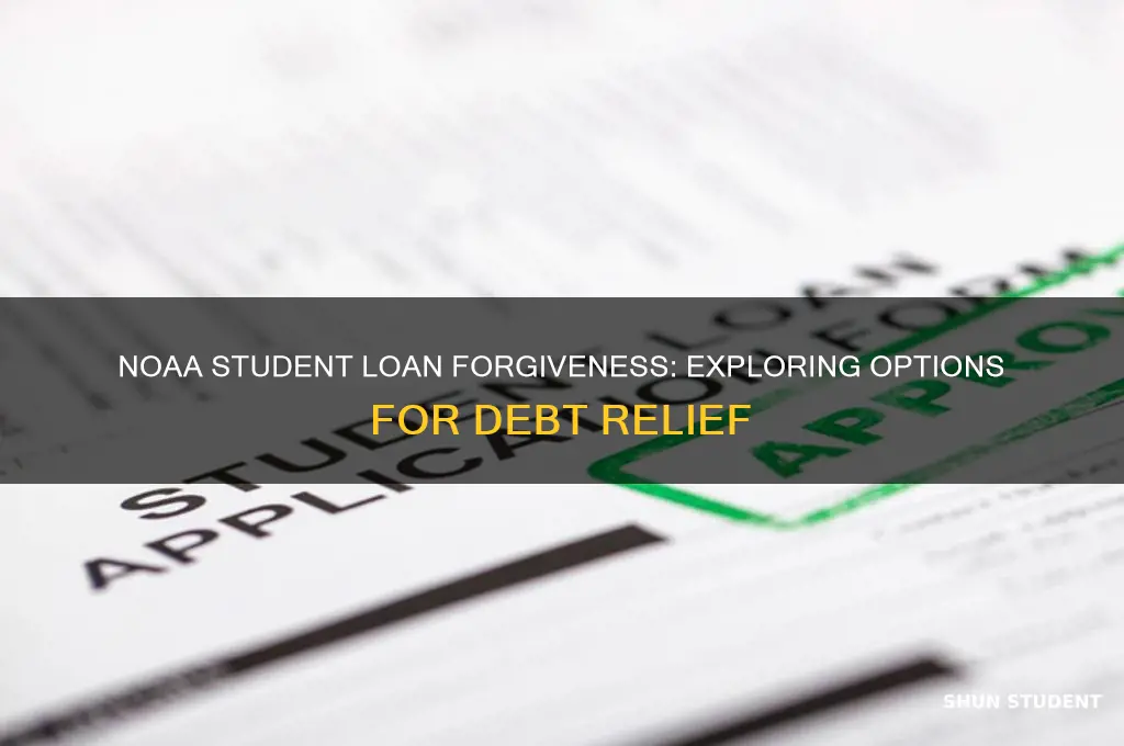 does noaa have student loan forgiveness