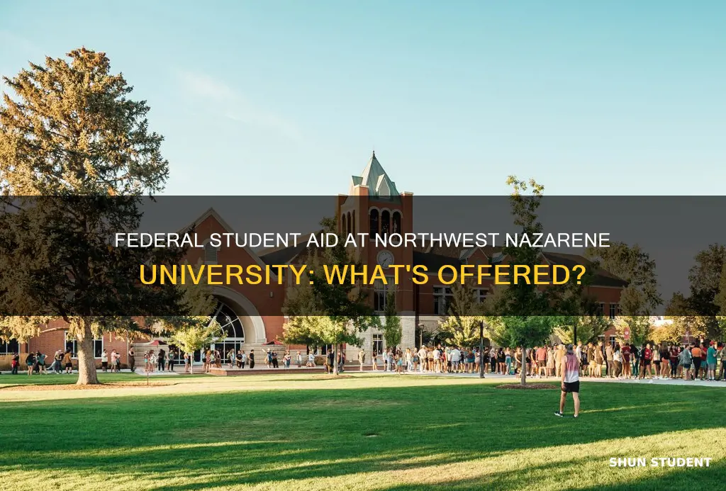 does northwest nazarene university offer federal student aid