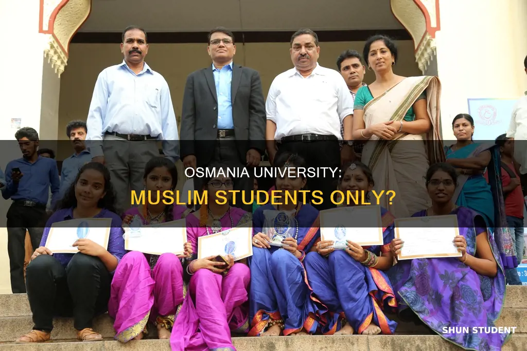 does osmania university only admit muslim students