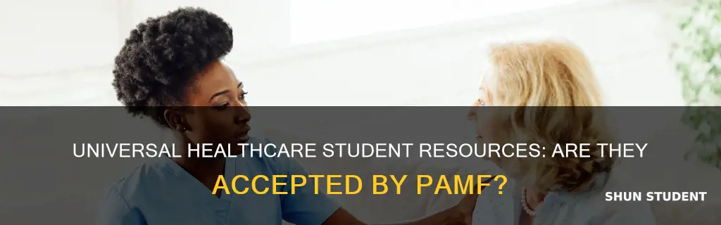 does pamf accept universal healthcare student resources