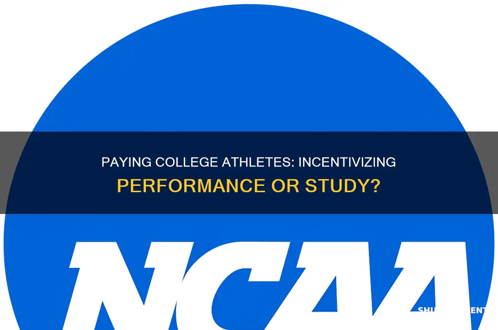 does paying college students encorage players to play