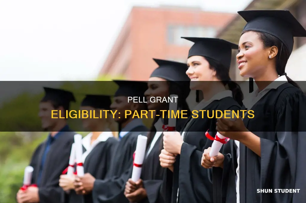 does pell grant pay for part time students