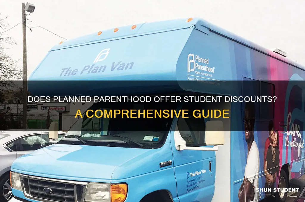 does planned parenthood offer student discounts