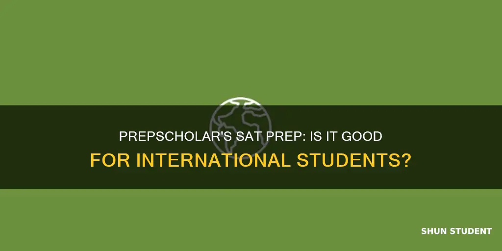 does prepscholar offer sat prep for international students