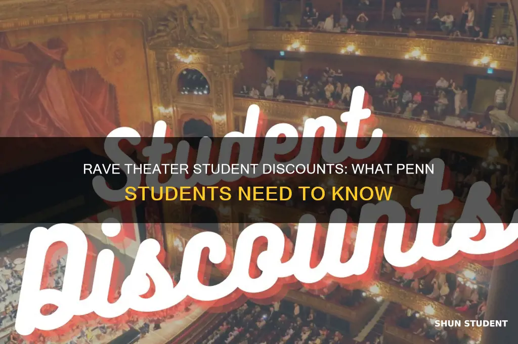 does rave theater have student discount penn