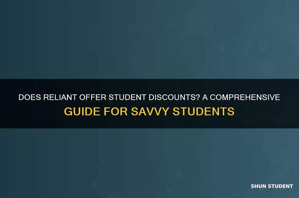 does reliant have student discounts