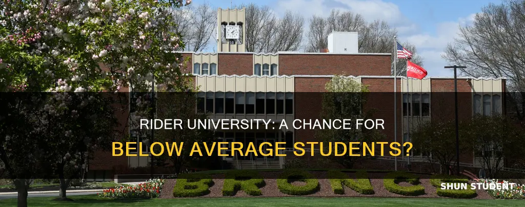 does rider university accept below average students