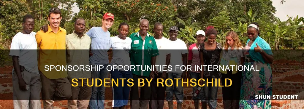 does rothschild sponsor international students