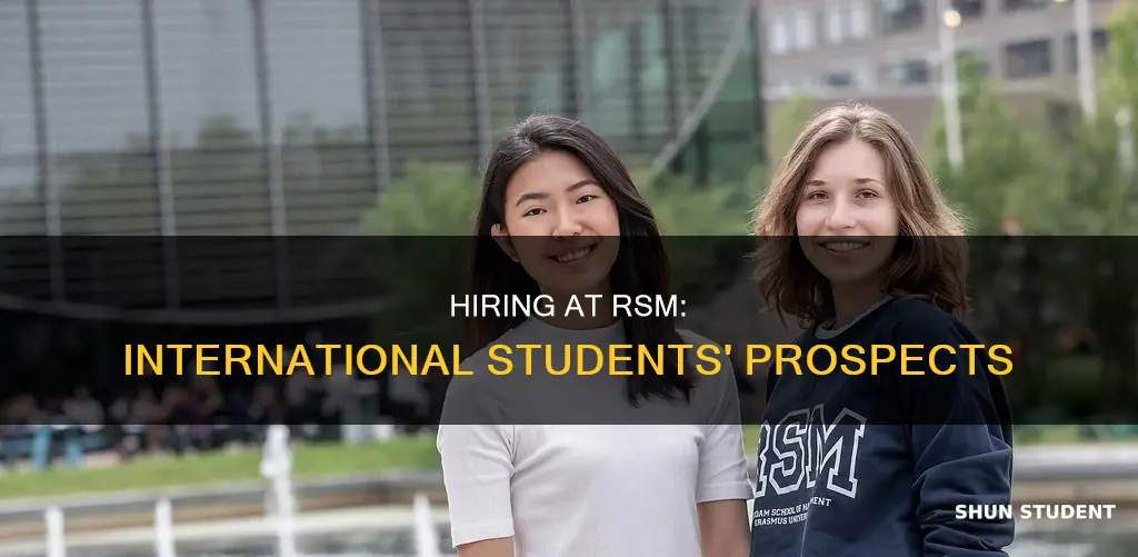 does rsm hire international student