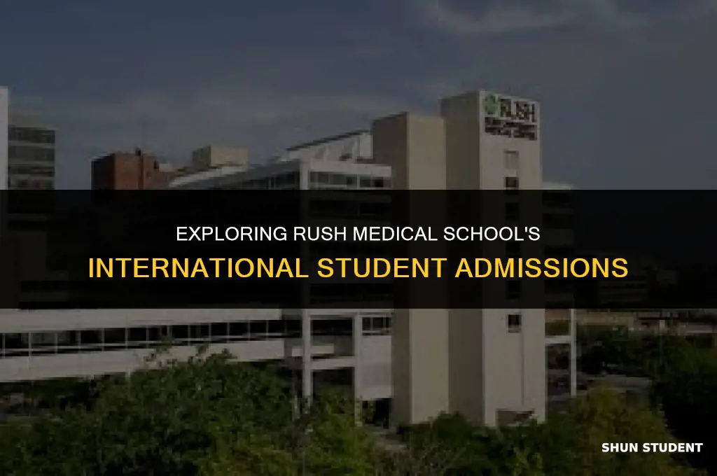 does rush medical school accept international students