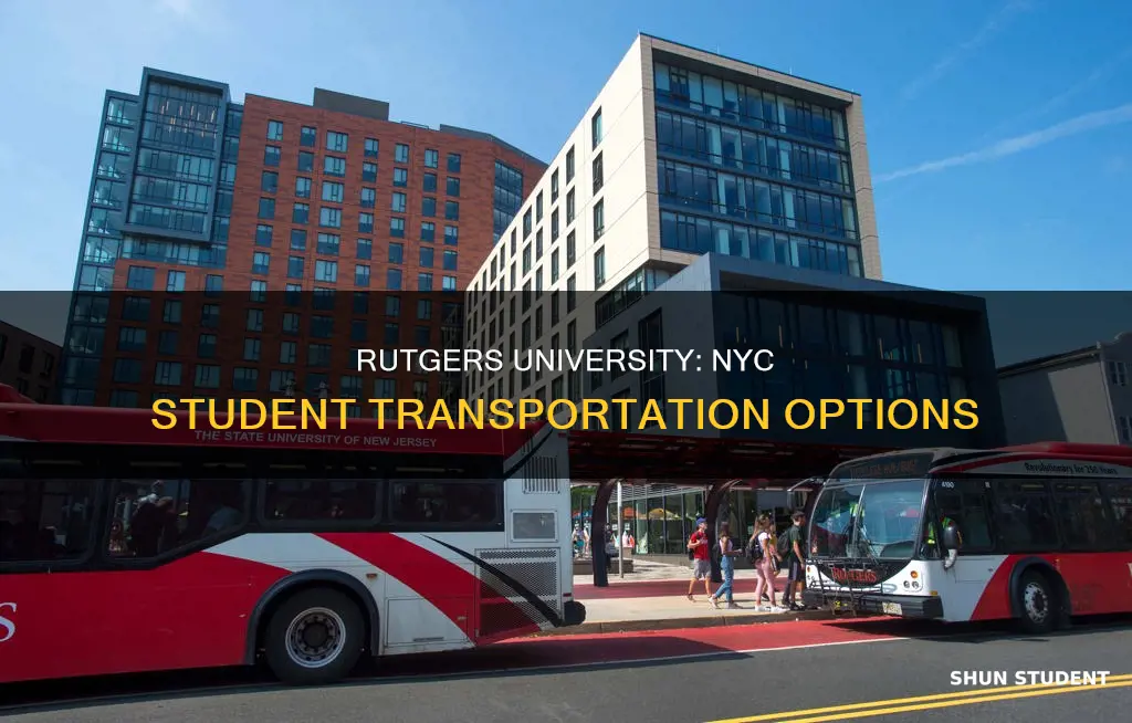 does rutgers university provide transportatuon for students into nyc