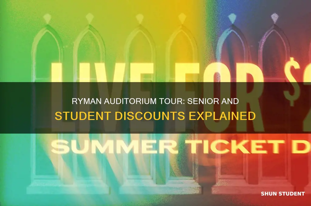 does ryman auditorium tour give senior or student discounts