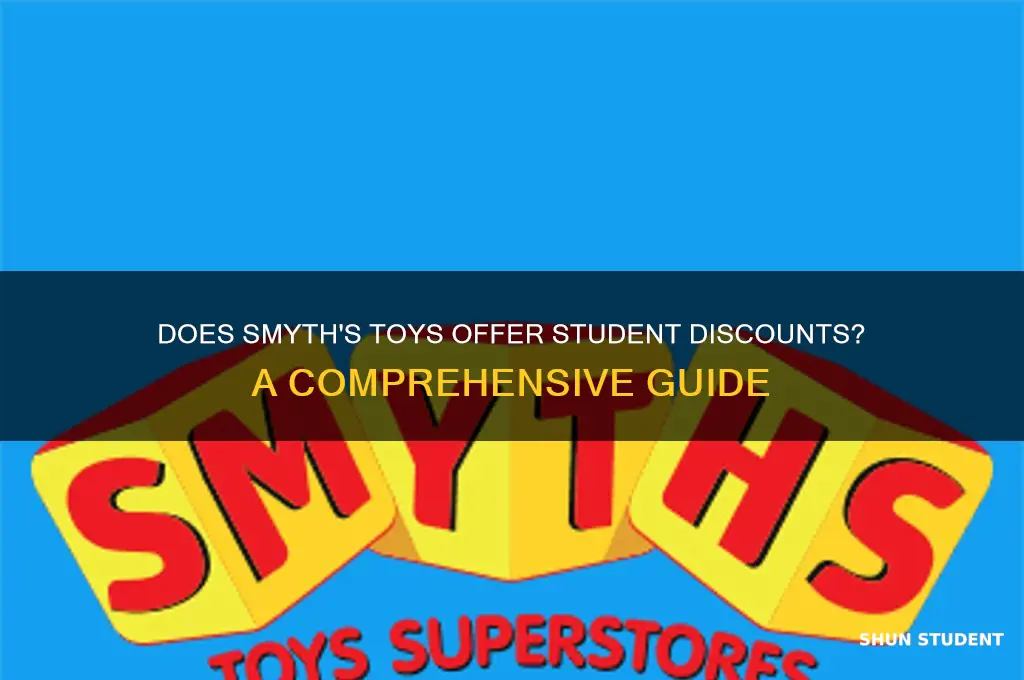 does smyths toys do student discount
