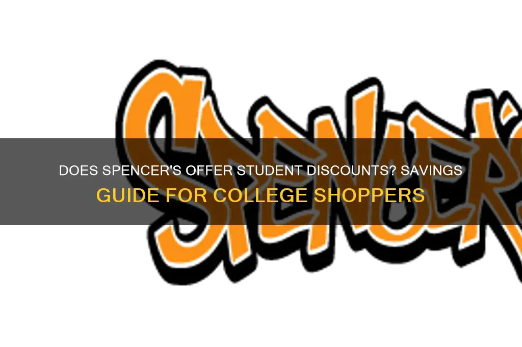 does spencers offer student discounts