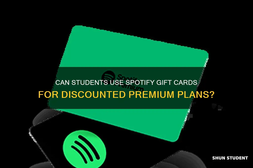 does spotify take gift cards for student discount