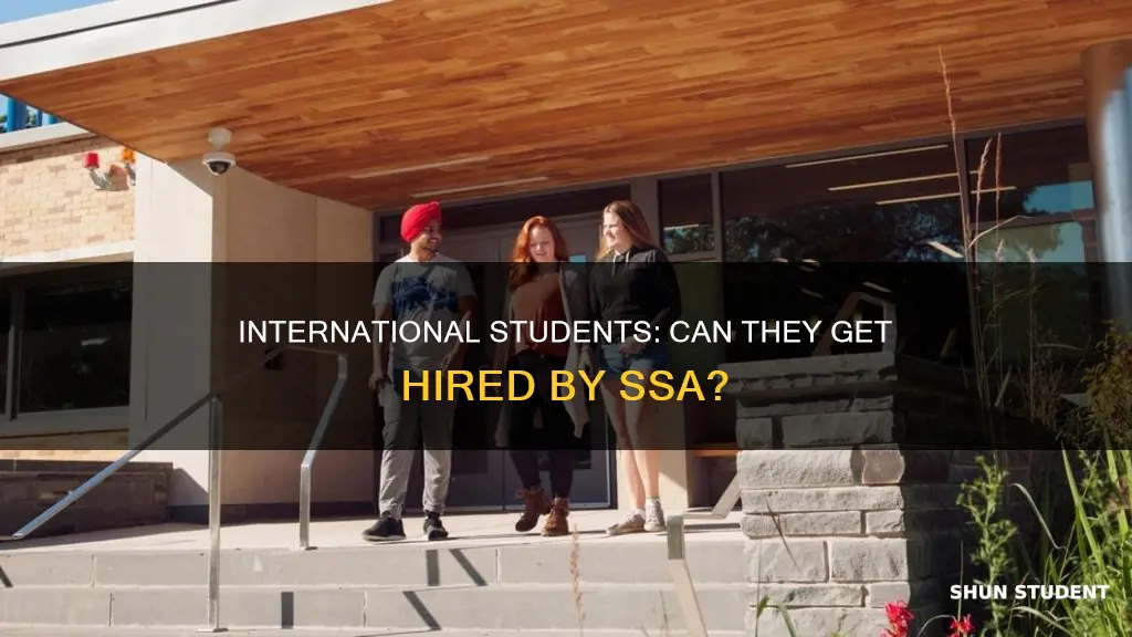 does ssa hire international students