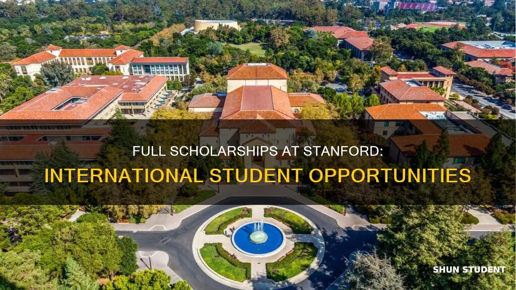 does stanford university offer full scholarships to international students