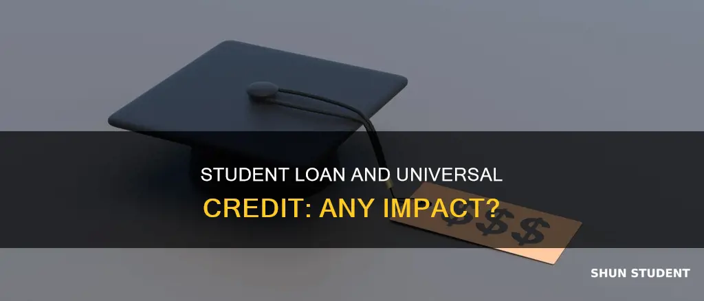 does student loan affect universal credit