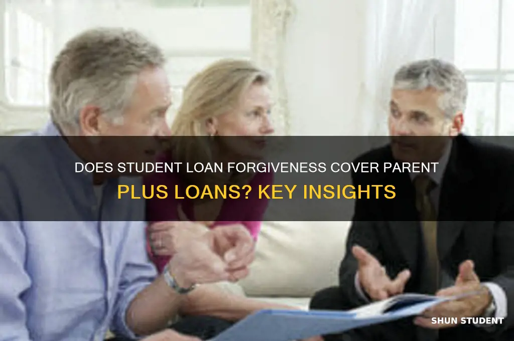 does student loan forgiveness include parent plus