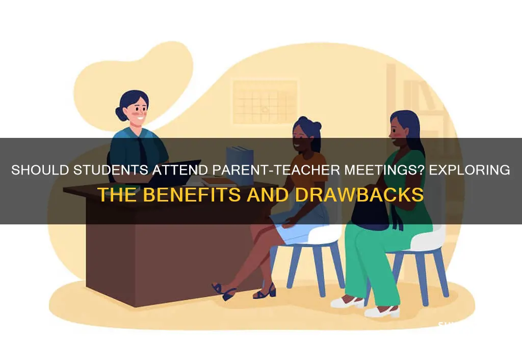 does student require for parent teacher meeting