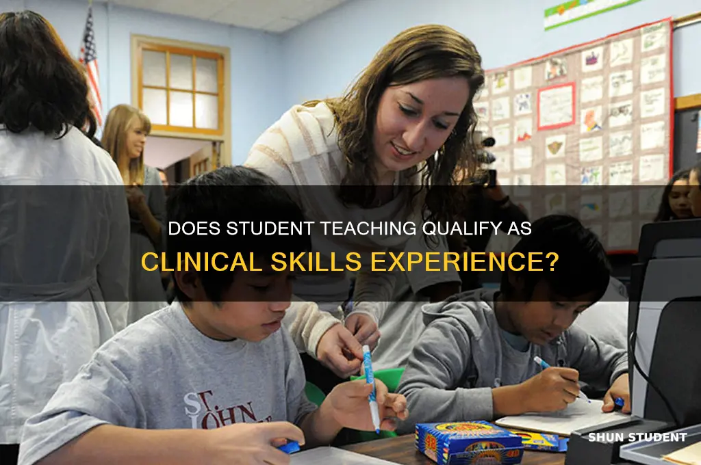 does student teaching count as clinical skills