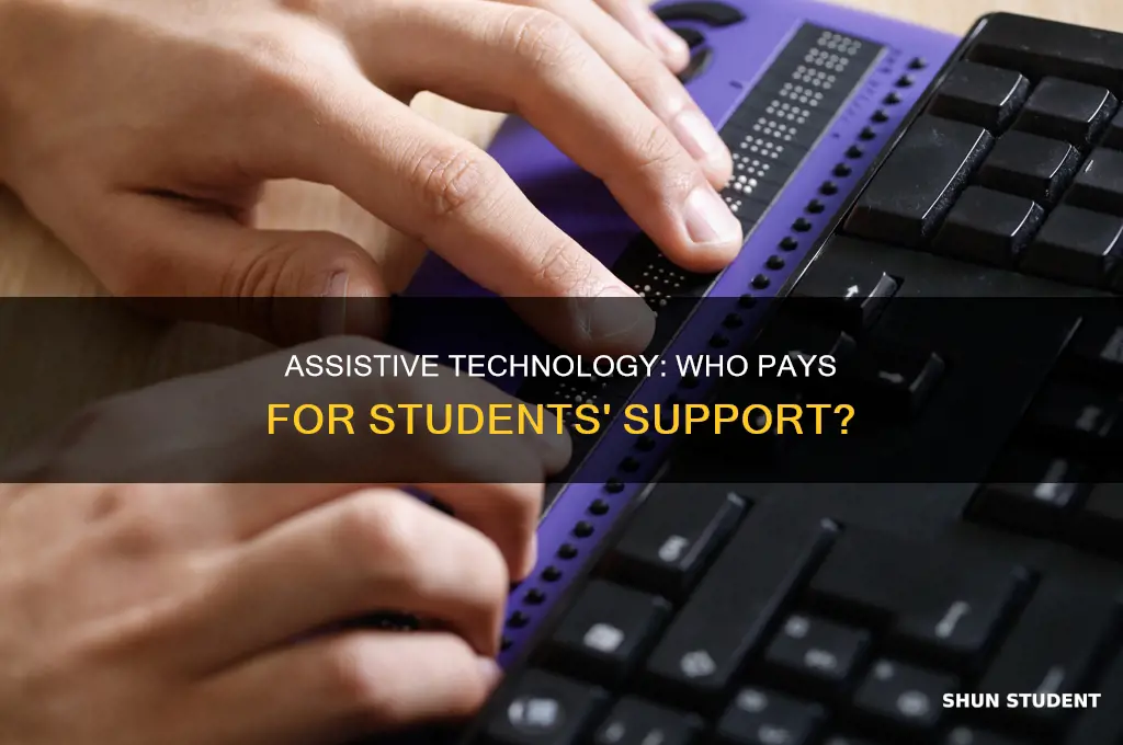 does students pay for assistive technology