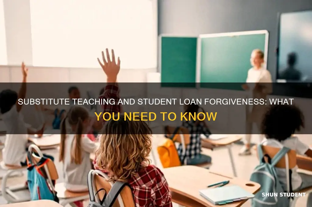 does substitute teaching qualify for student loan forgiveness