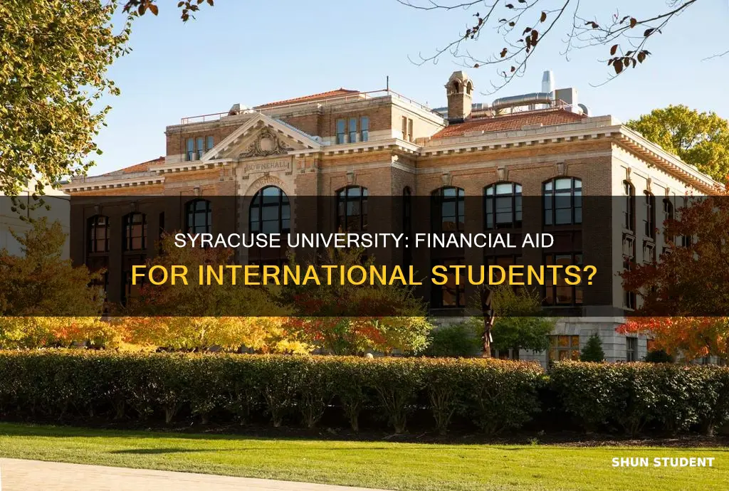 does syracuse university give financial aid to international students