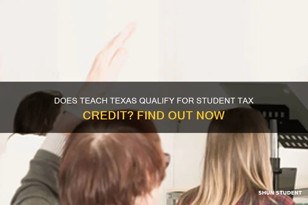 does teach texas qualify for student tax credit