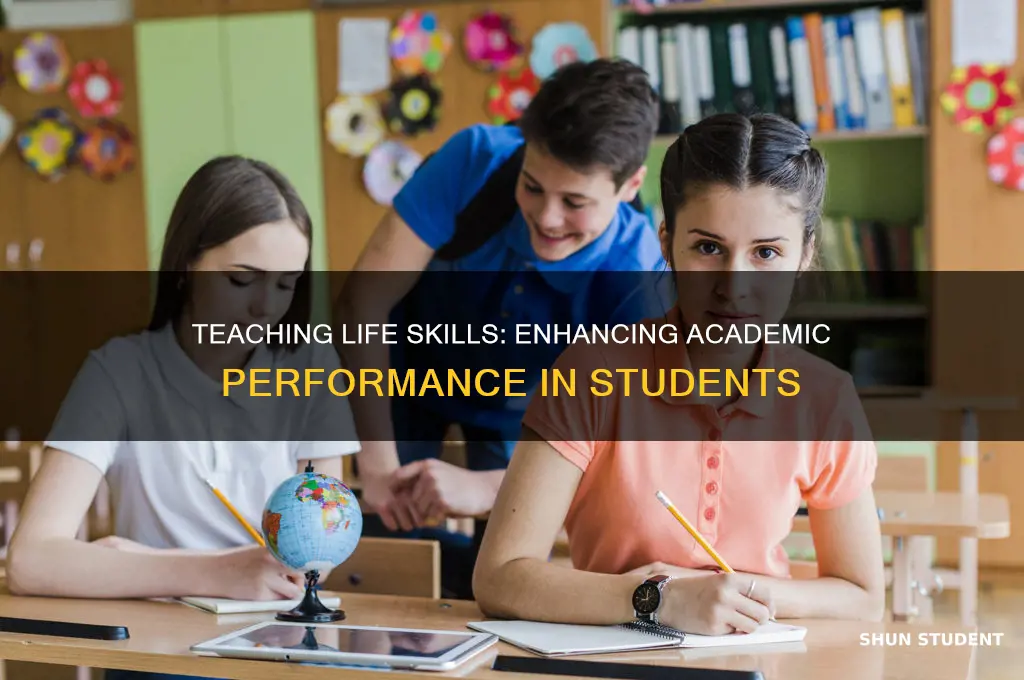 does teaching life skills improve students academics skills dissertation