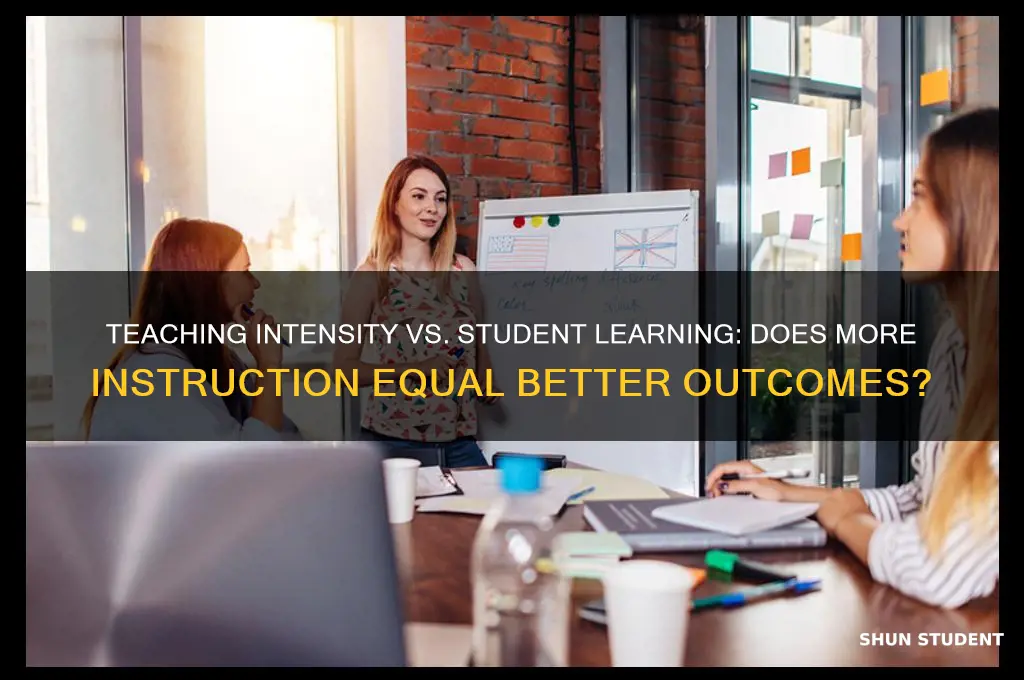 does teaching more lead to students learning more