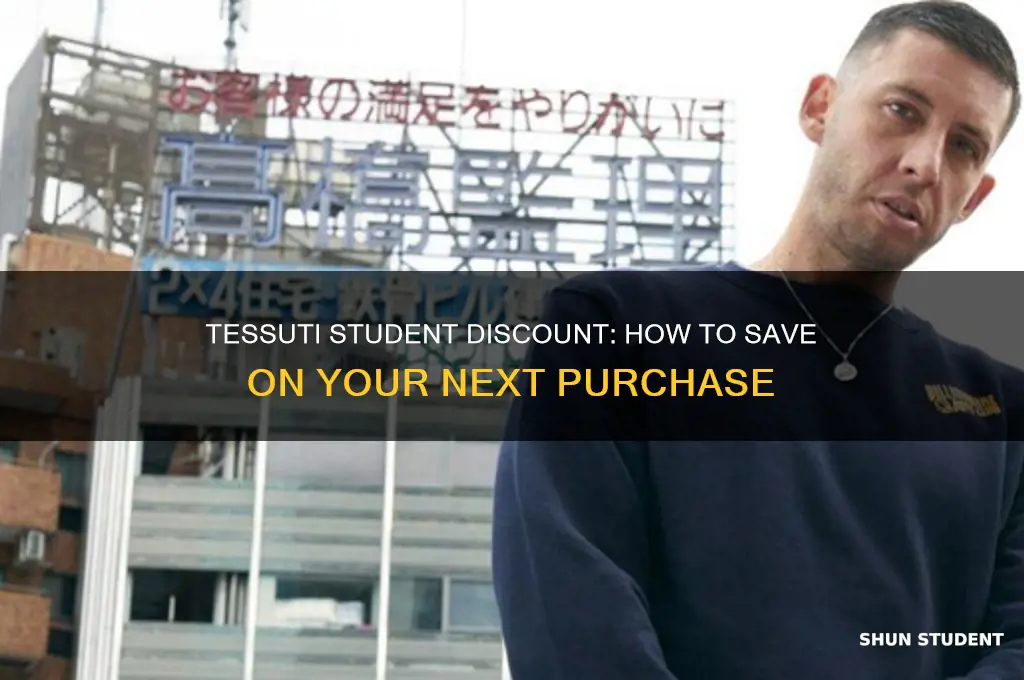 does tessuti give student discount