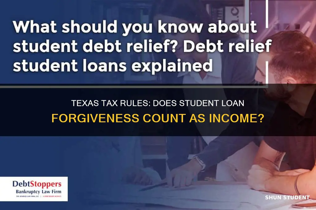 does texas tax student loan forgiveness