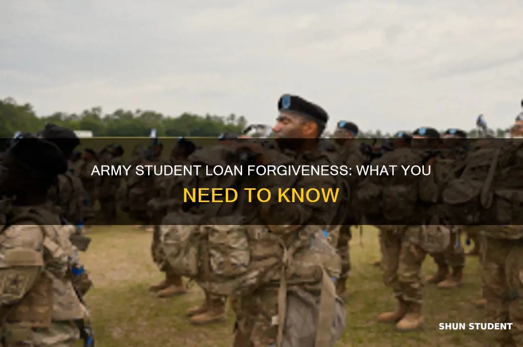 does the army forgive student loans