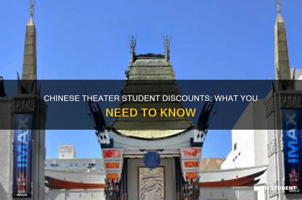 does the chinese theater offer student discounts