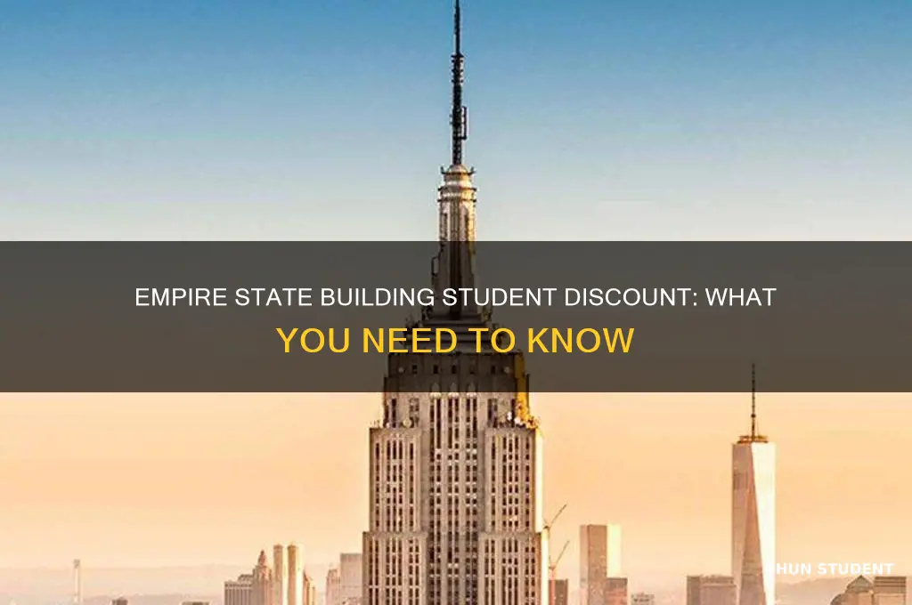 does the empire state building have a student discount