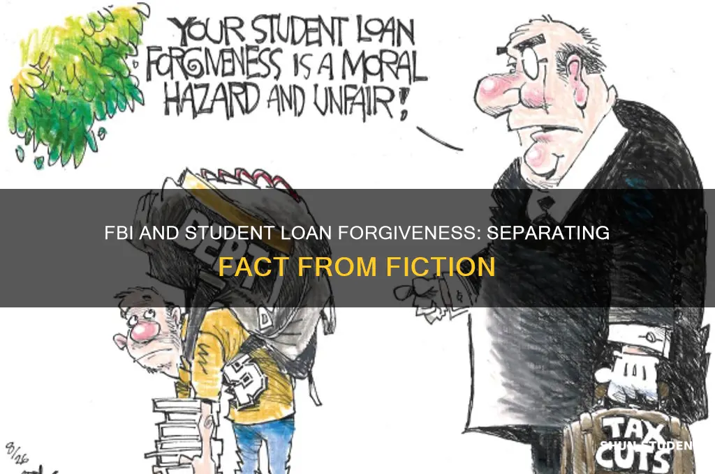 does the fbi do student loan forgive