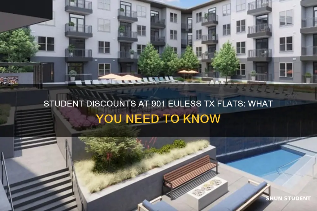 does the flats at 901 euless tx give student discounts