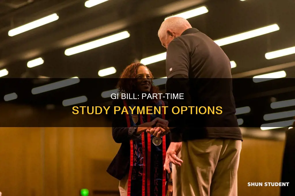 does the gi bill pay for part time students