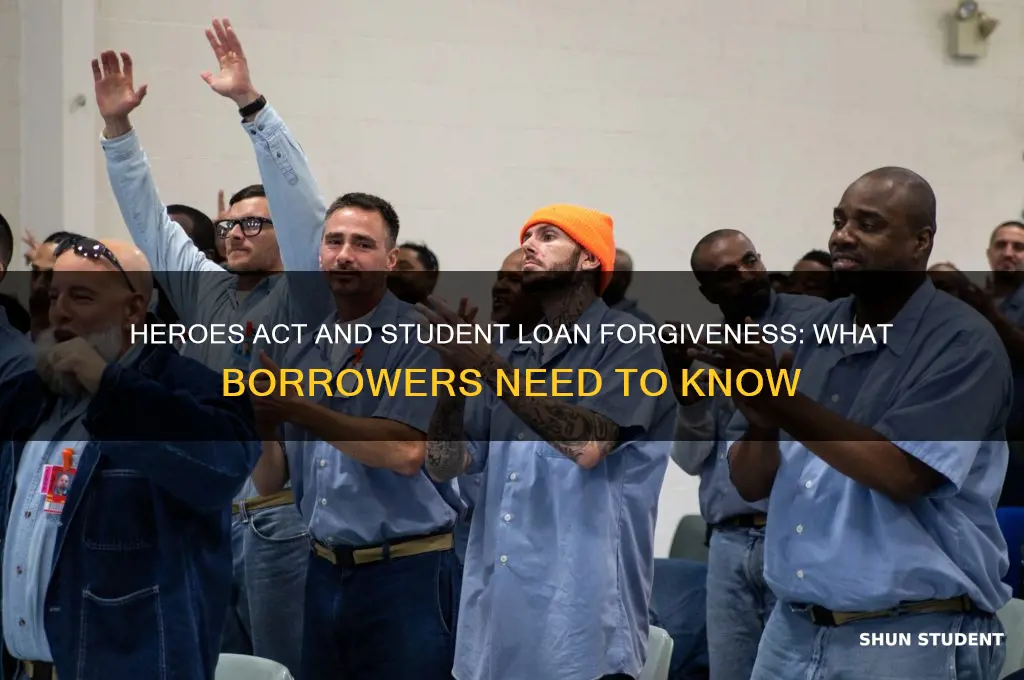 does the heroes act allow student loan forgiveness