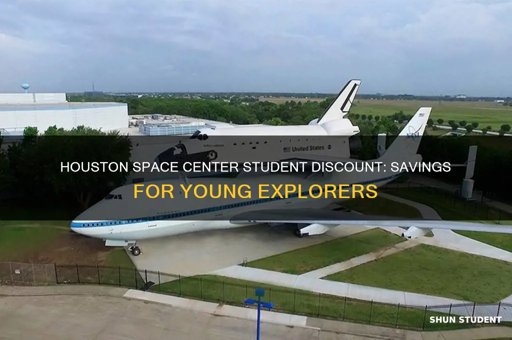 does the houston space center offer a student discount