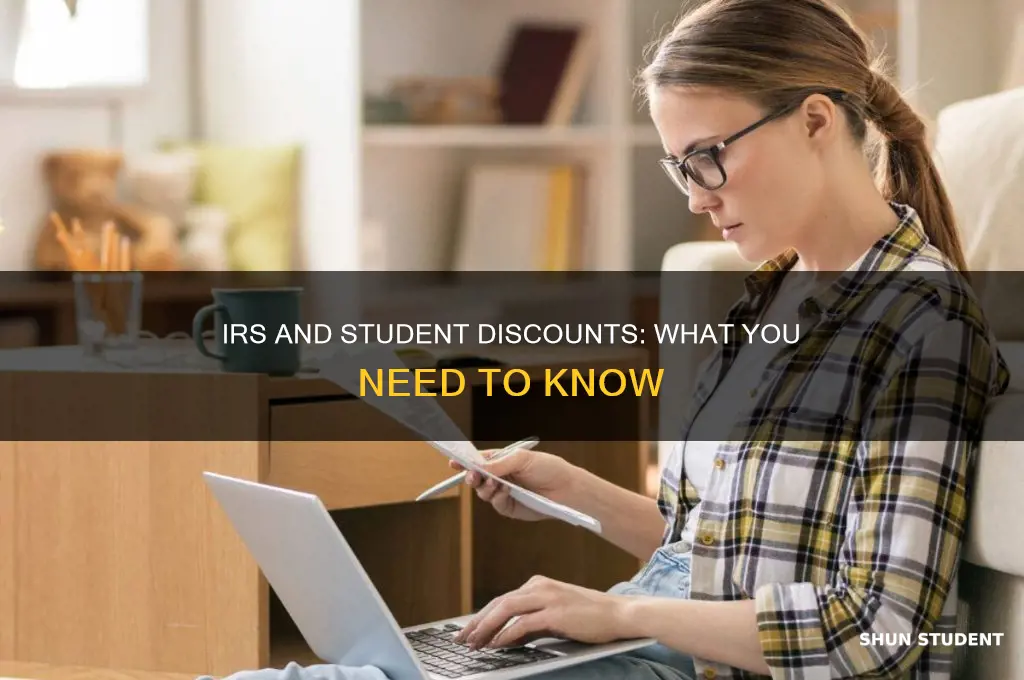 does the irs see you used a student discount