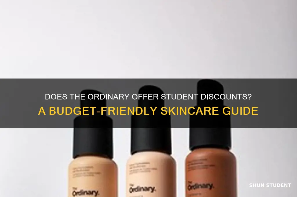 does the ordinary do student discount