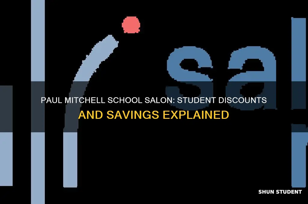 does the paul mitchells schhol salon have a student discount