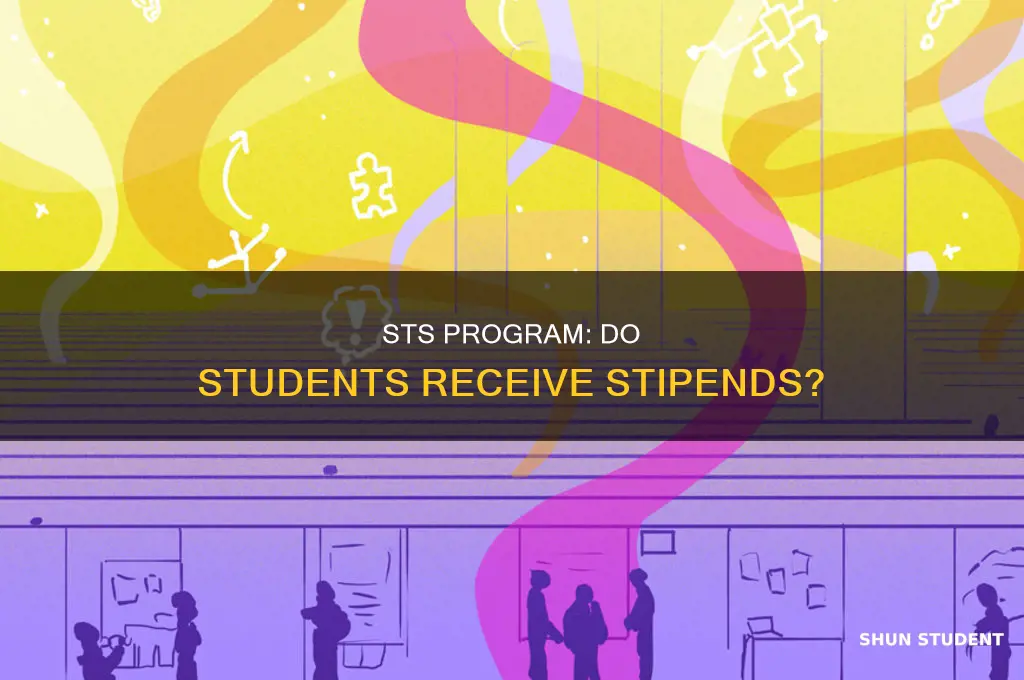 does the sts program pay stipend to students